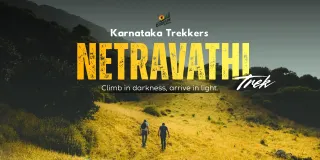 Netravathi Trek From Bangalore